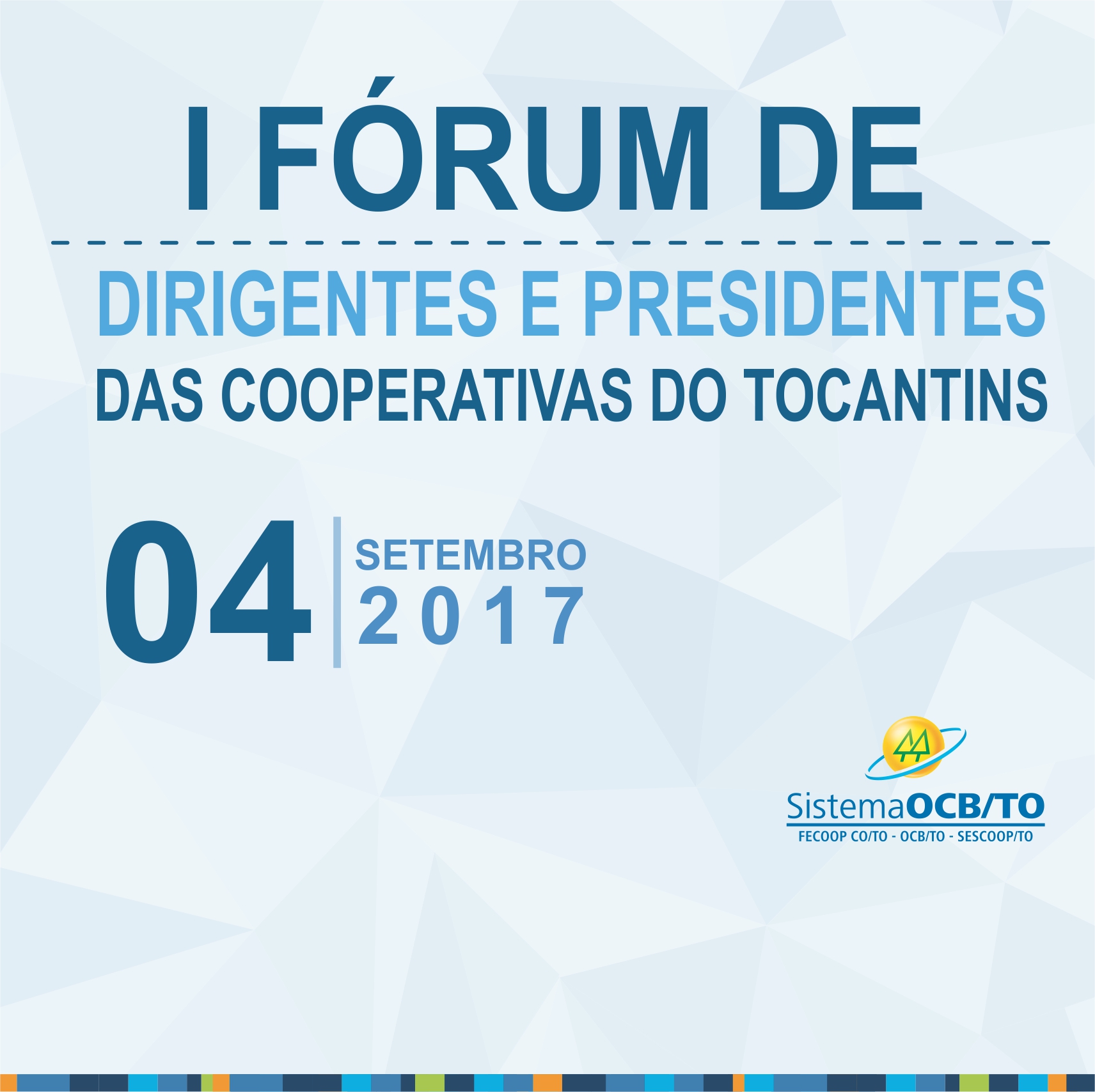 I Fórum de Dirigentes e Presidentes das Cooperativas do Tocantins