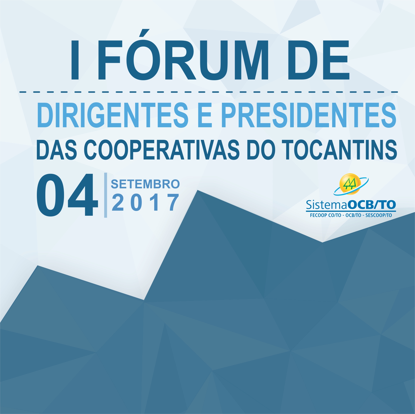 I Fórum de Dirigentes e Presidentes das Cooperativas do Tocantins