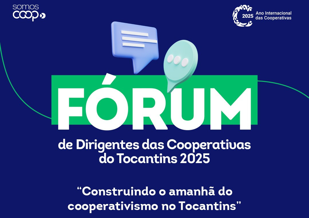 Fórum de Dirigentes das Cooperativas do Tocantins | 2025
