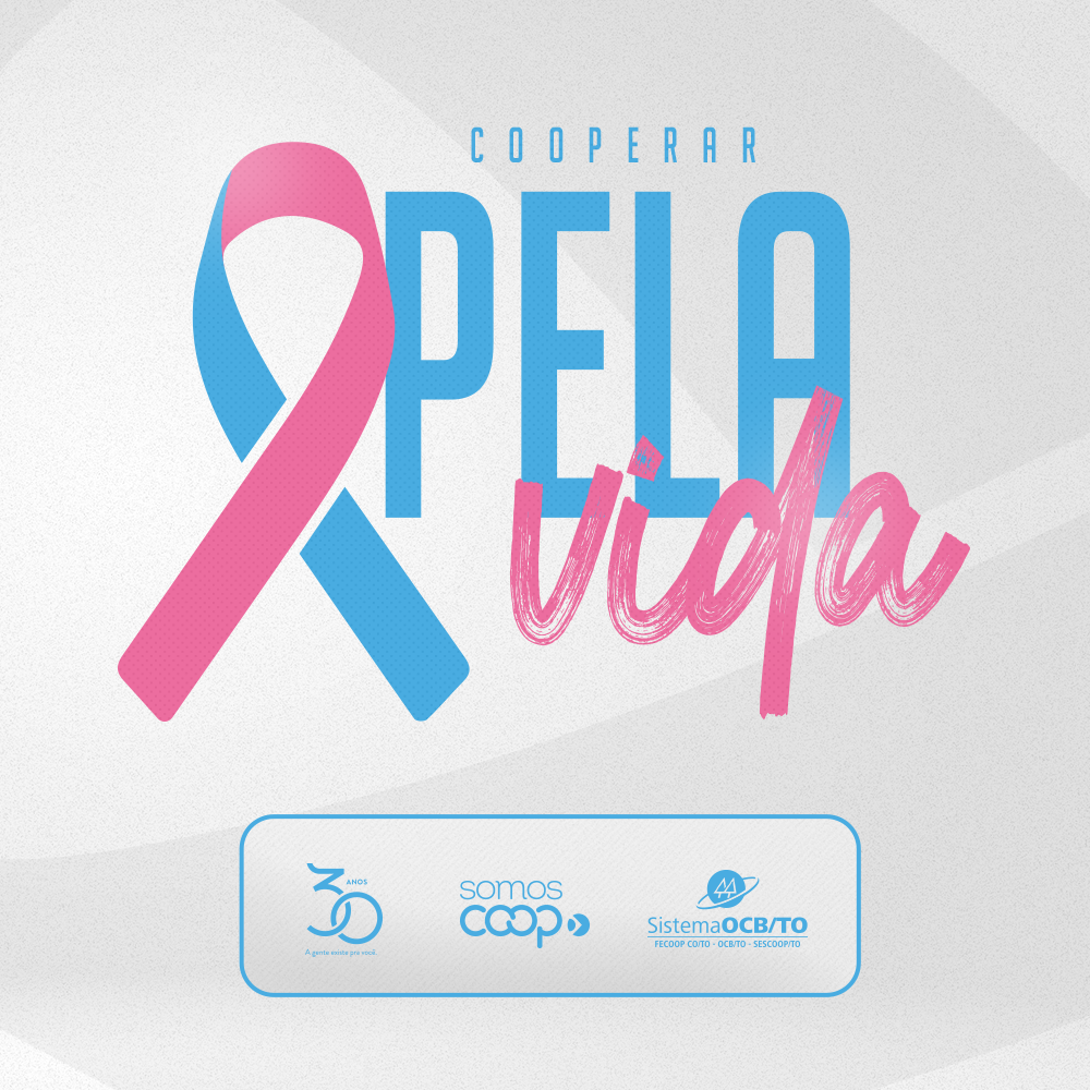 Sistema OCB/TO e cooperativas promovem campanha voltada para conscientização sobre câncer